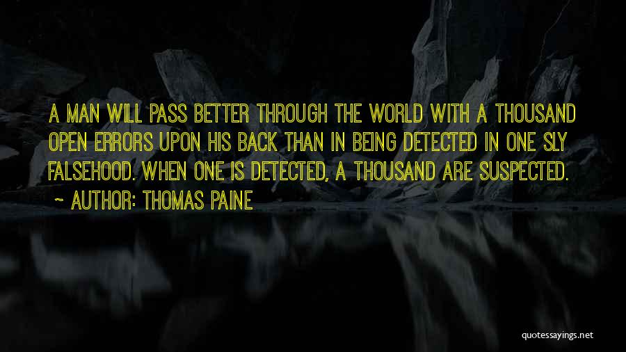 Being Suspected Quotes By Thomas Paine