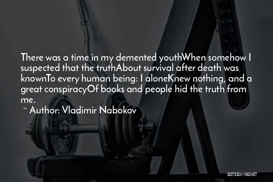 Being Suspected Quotes By Vladimir Nabokov