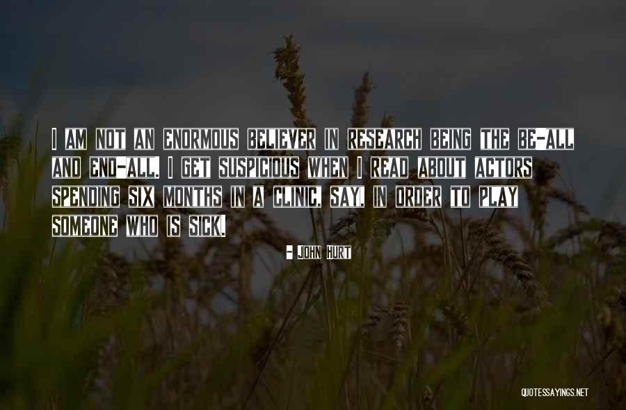Being Suspicious Quotes By John Hurt Being Suspicious Quotes By John Hurt