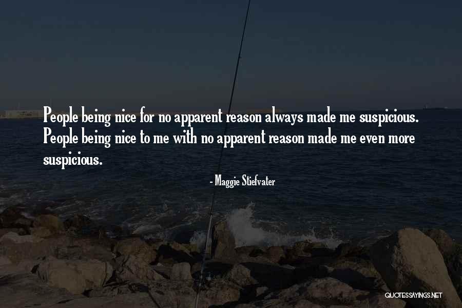 Being Suspicious Quotes By Maggie Stiefvater Being Suspicious Quotes By Maggie Stiefvater