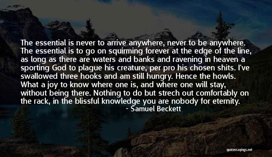 Being Swallowed Quotes By Samuel Beckett Being Swallowed Quotes By Samuel Beckett