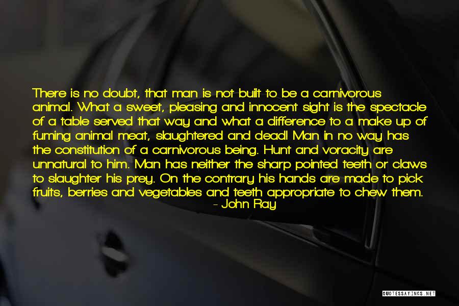 Being Sweet And Innocent Quotes By John Ray Being Sweet And Innocent Quotes By John Ray