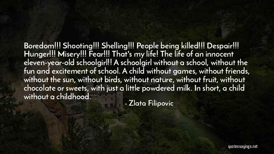 Being Sweet And Innocent Quotes By Zlata Filipovic