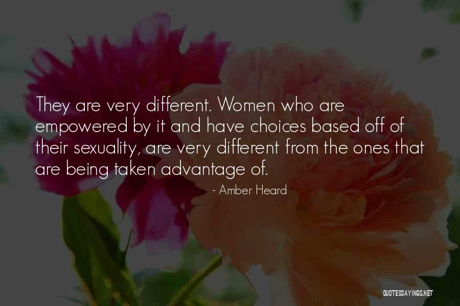 Being Taken Advantage Quotes By Amber Heard