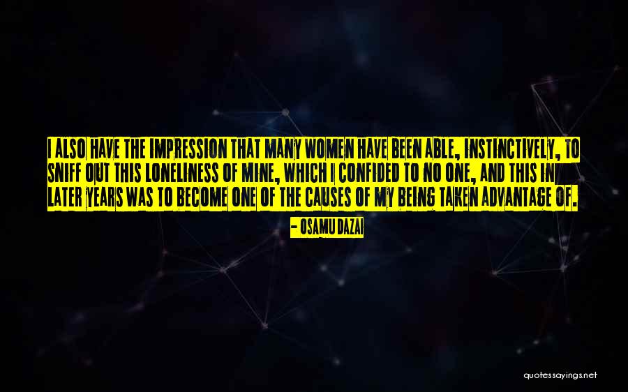Being Taken Advantage Quotes By Osamu Dazai