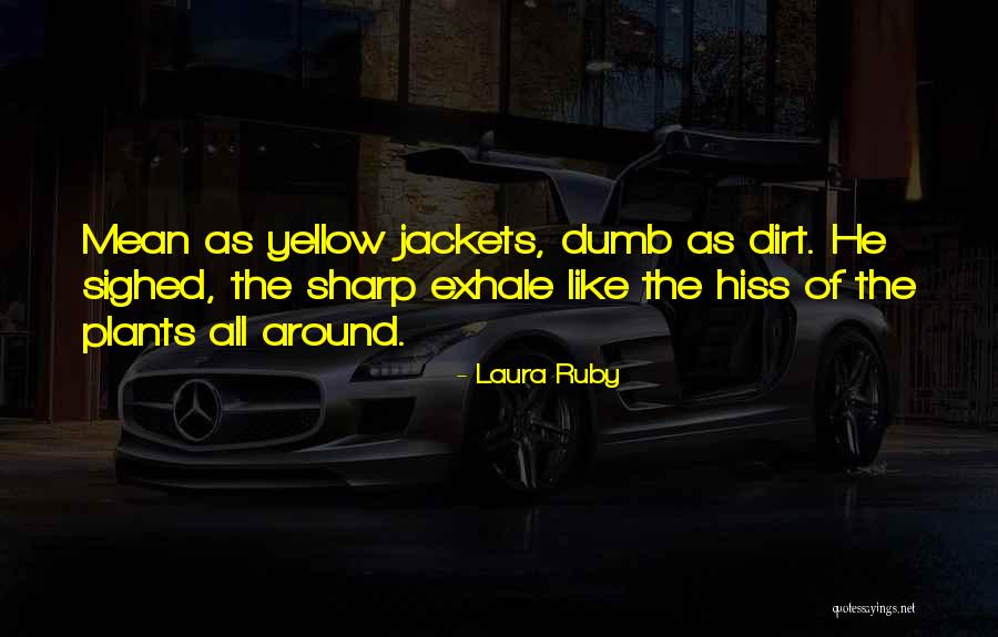 Being Taken For Granted By Loved Ones Quotes By Laura Ruby Being Taken For Granted By Loved Ones Quotes By Laura Ruby