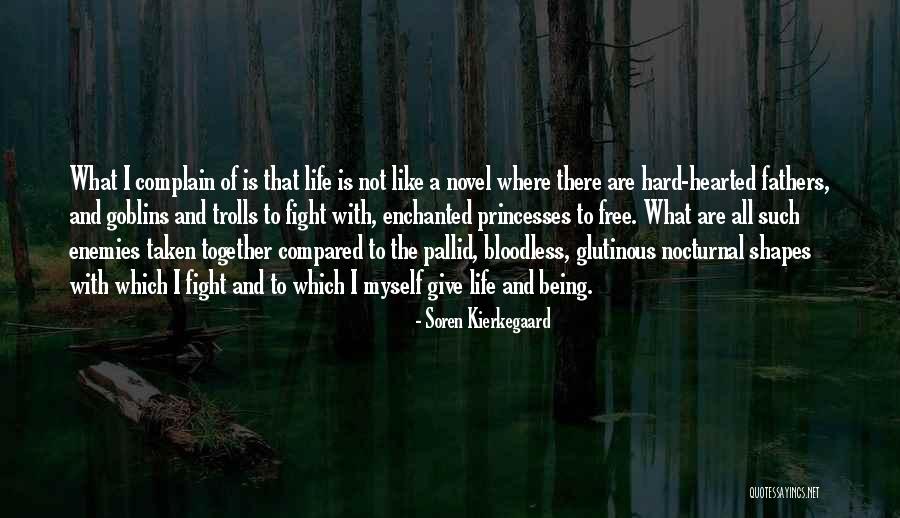 Being Taken Quotes By Soren Kierkegaard