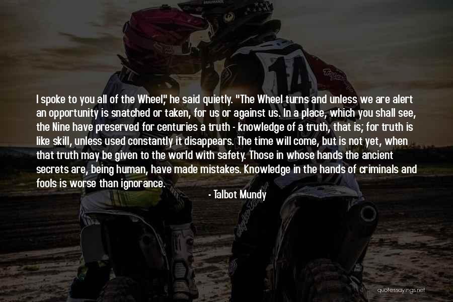 Being Taken Quotes By Talbot Mundy