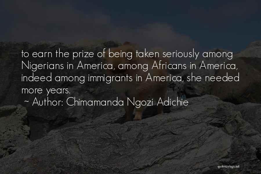 Being Taken Seriously Quotes By Chimamanda Ngozi Adichie