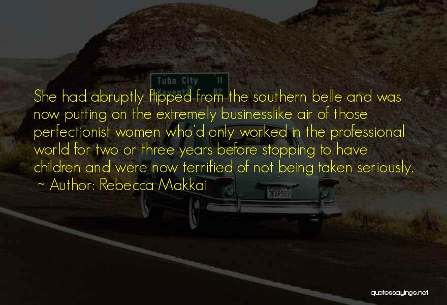 Being Taken Seriously Quotes By Rebecca Makkai