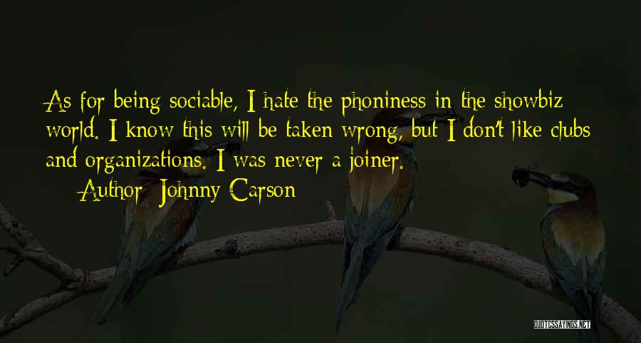 Being Taken The Wrong Way Quotes By Johnny Carson