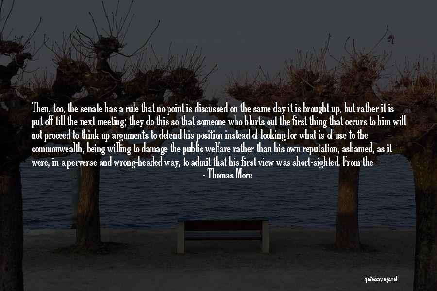 Being Taken The Wrong Way Quotes By Thomas More