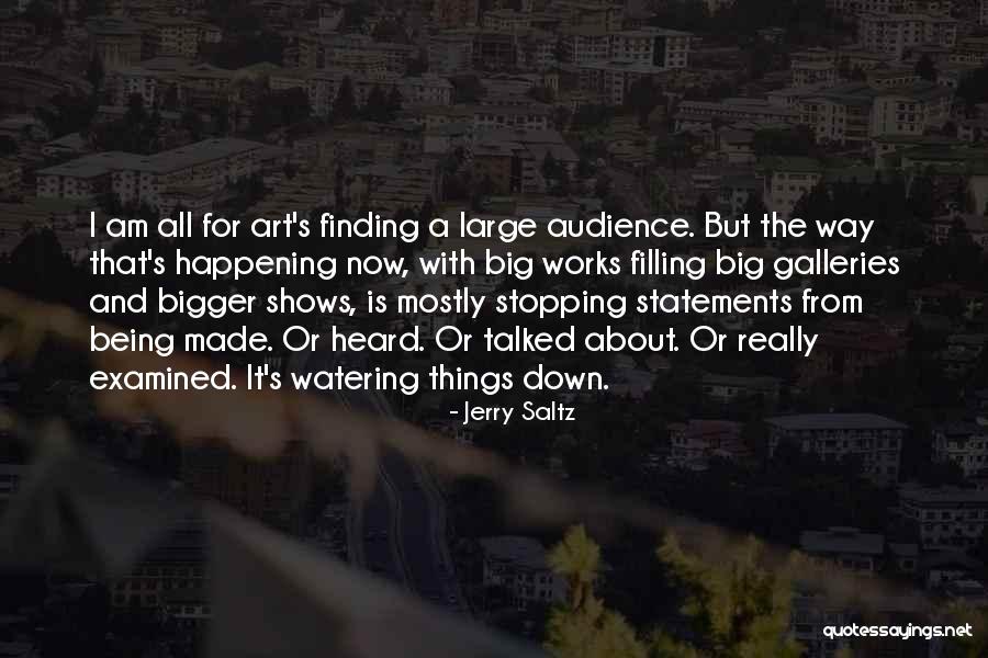 Being Talked Down To Quotes By Jerry Saltz