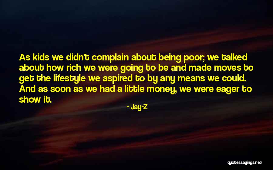 Being Talked Quotes By Jay-Z