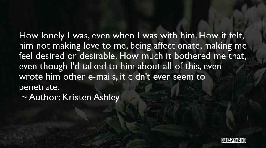 Being Talked Quotes By Kristen Ashley