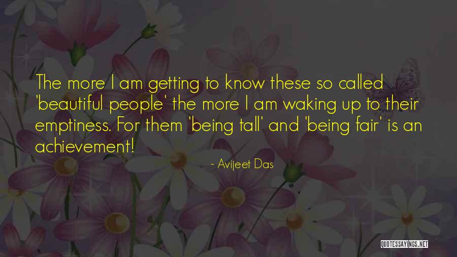 Being Tall Quotes By Avijeet Das