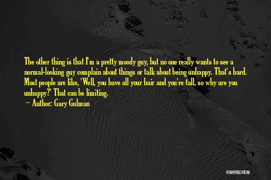 Being Tall Quotes By Gary Gulman