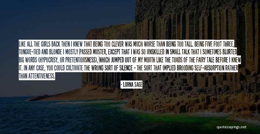 Being Tall Quotes By Lorna Sage Being Tall Quotes By Lorna Sage