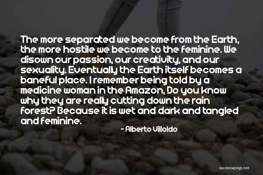 Being Tangled Up Quotes By Alberto Villoldo Being Tangled Up Quotes By Alberto Villoldo