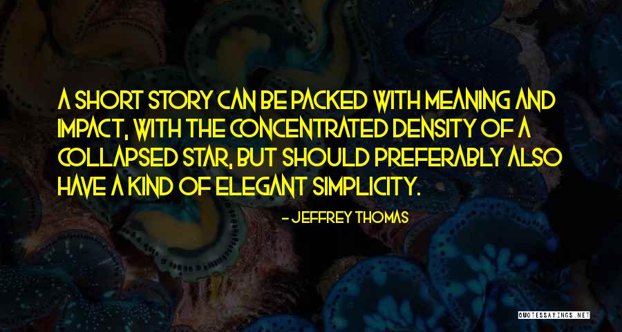 Being Tangled Up Quotes By Jeffrey Thomas Being Tangled Up Quotes By Jeffrey Thomas