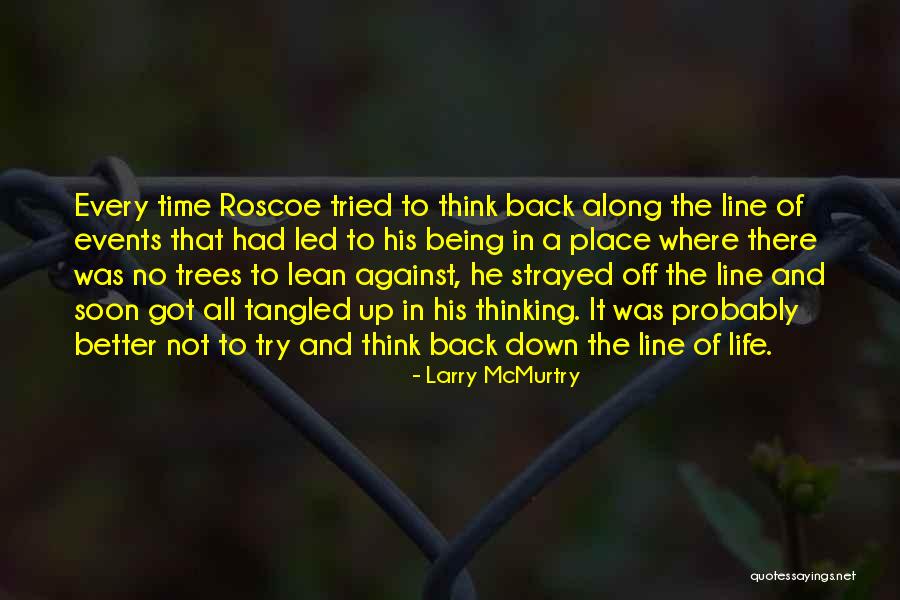 Being Tangled Up Quotes By Larry McMurtry Being Tangled Up Quotes By Larry McMurtry