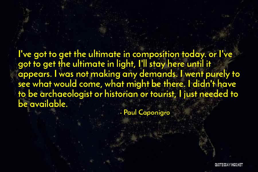 Being Tangled Up Quotes By Paul Caponigro Being Tangled Up Quotes By Paul Caponigro