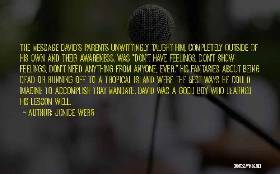 Being Taught A Lesson Quotes By Jonice Webb