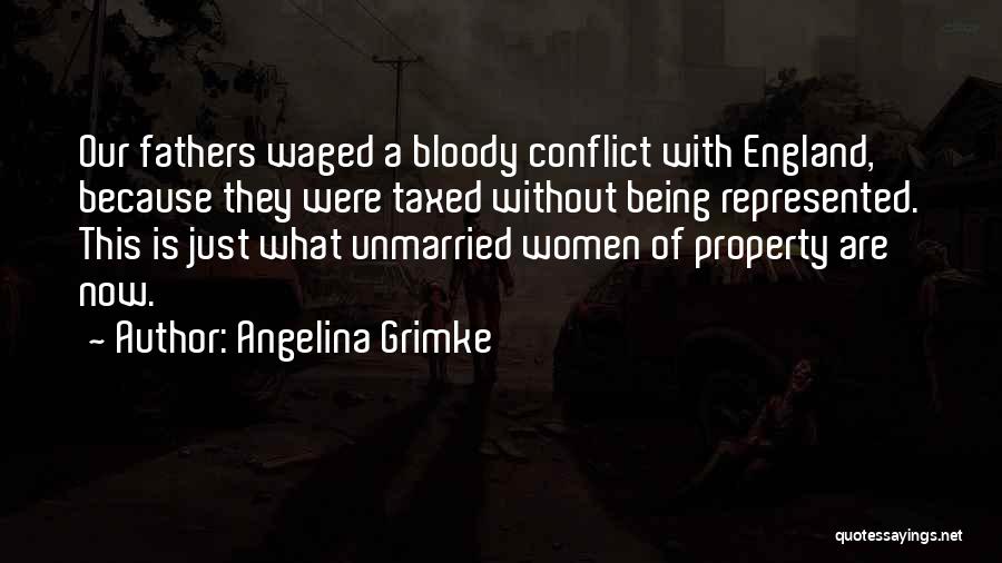 Being Taxed Quotes By Angelina Grimke