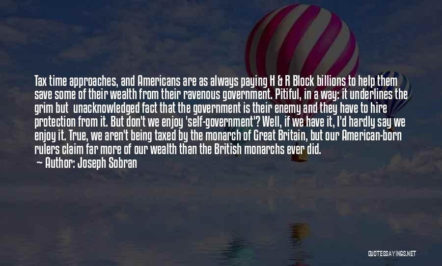 Being Taxed Quotes By Joseph Sobran