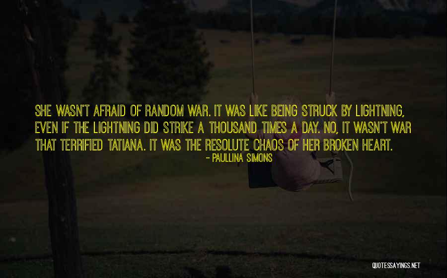 Being Terrified Quotes By Paullina Simons Being Terrified Quotes By Paullina Simons
