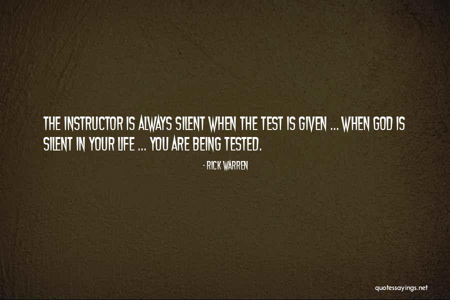Being Tested In Life Quotes By Rick Warren Being Tested In Life Quotes By Rick Warren