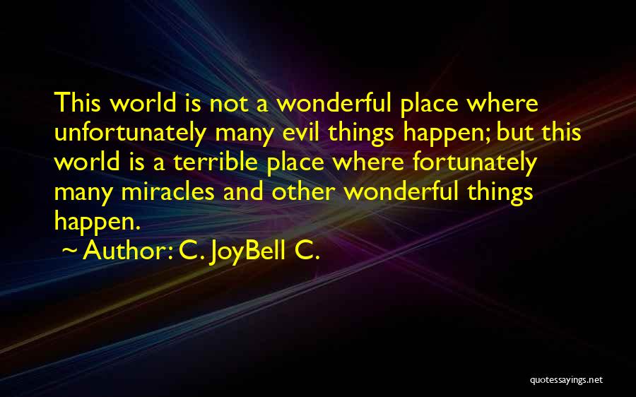 Being Thankful And Grateful Quotes By C. JoyBell C.
