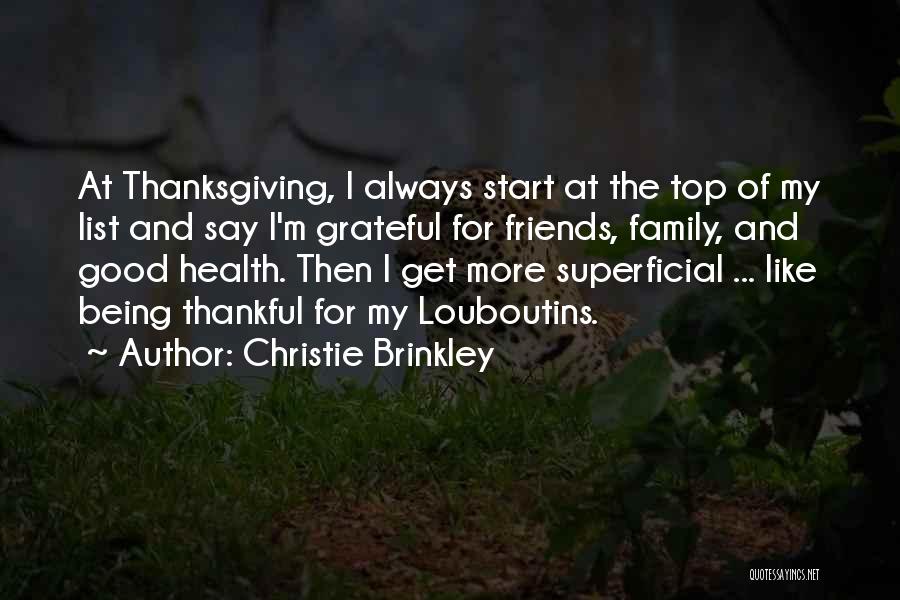 Being Thankful And Grateful Quotes By Christie Brinkley