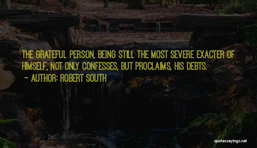 Being Thankful And Grateful Quotes By Robert South