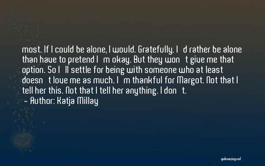 Being Thankful For Love Quotes By Katja Millay