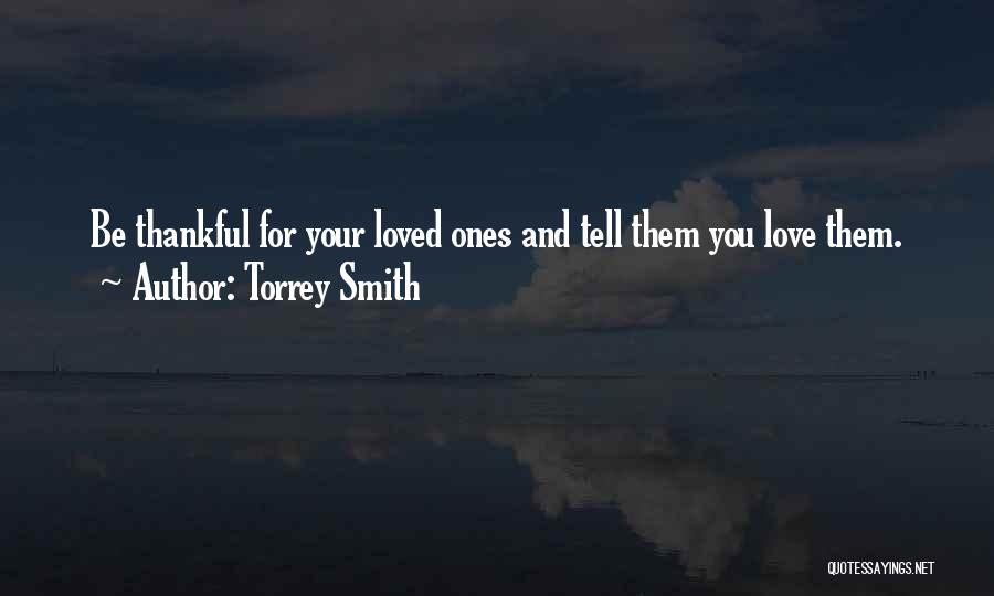 Being Thankful For Love Quotes By Torrey Smith