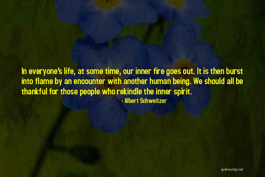 Being Thankful For What You Have Quotes By Albert Schweitzer Being Thankful For What You Have Quotes By Albert Schweitzer