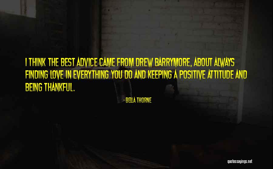 Being Thankful For What You Have Quotes By Bella Thorne Being Thankful For What You Have Quotes By Bella Thorne