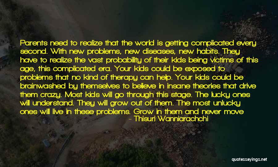 Being Thankful For What You Have Quotes By Thisuri Wanniarachchi Being Thankful For What You Have Quotes By Thisuri Wanniarachchi