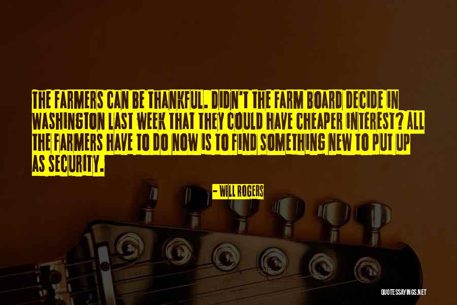 Being Thankful For What You Have Quotes By Will Rogers Being Thankful For What You Have Quotes By Will Rogers