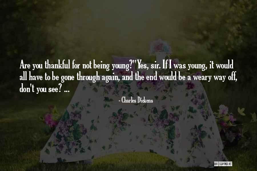 Being Thankful Quotes By Charles Dickens