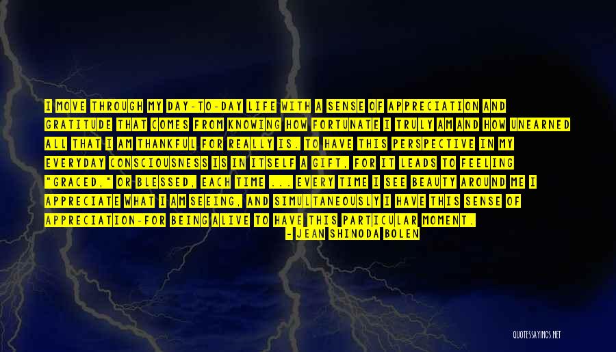 Being Thankful Quotes By Jean Shinoda Bolen Being Thankful Quotes By Jean Shinoda Bolen