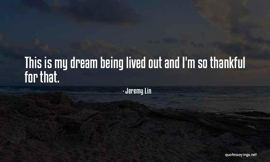 Being Thankful Quotes By Jeremy Lin