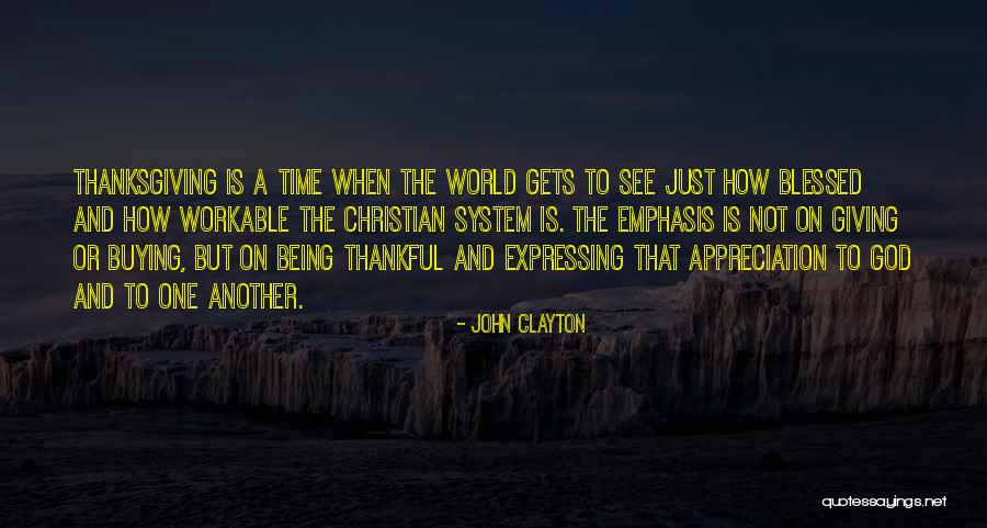 Being Thankful Quotes By John Clayton