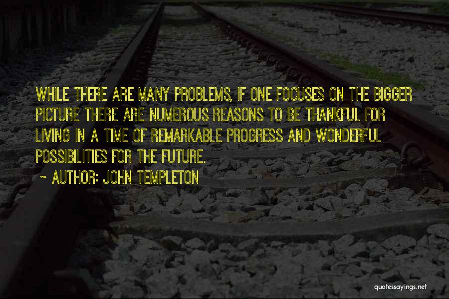 Being Thankful Quotes By John Templeton
