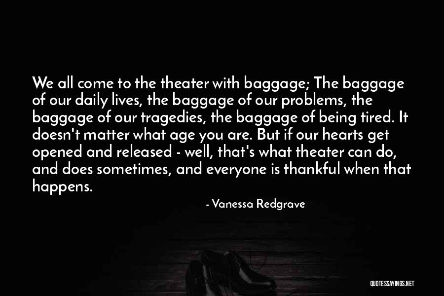 Being Thankful Quotes By Vanessa Redgrave