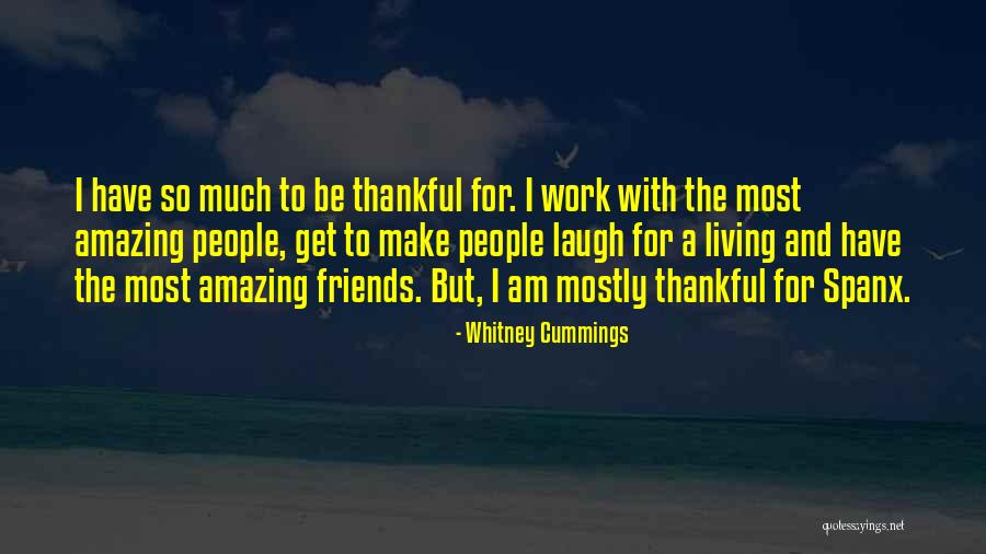 Being Thankful Quotes By Whitney Cummings