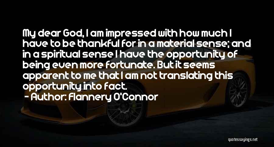 Being Thankful To God Quotes By Flannery O'Connor