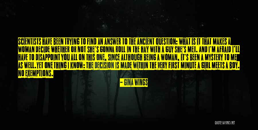 Being That One Girl Quotes By Gina Wings Being That One Girl Quotes By Gina Wings