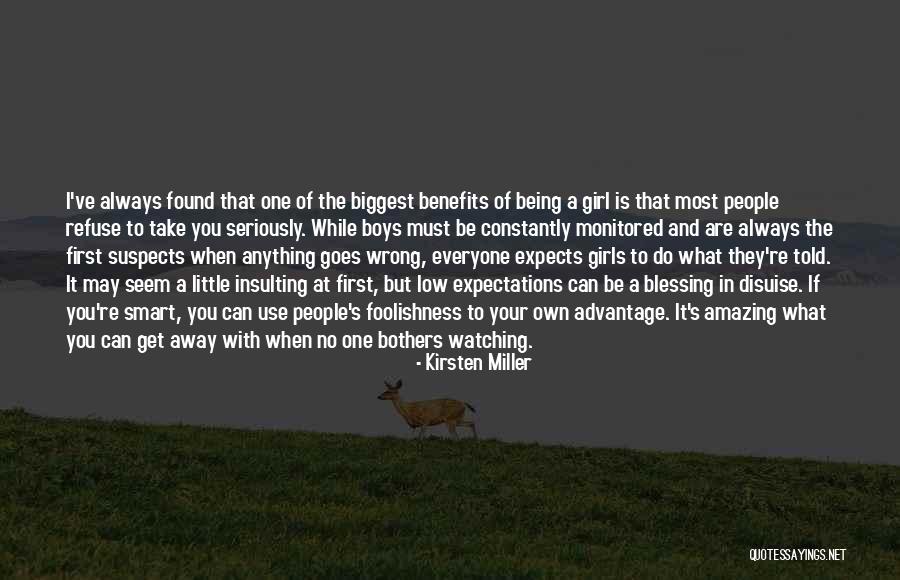 Being That One Girl Quotes By Kirsten Miller Being That One Girl Quotes By Kirsten Miller